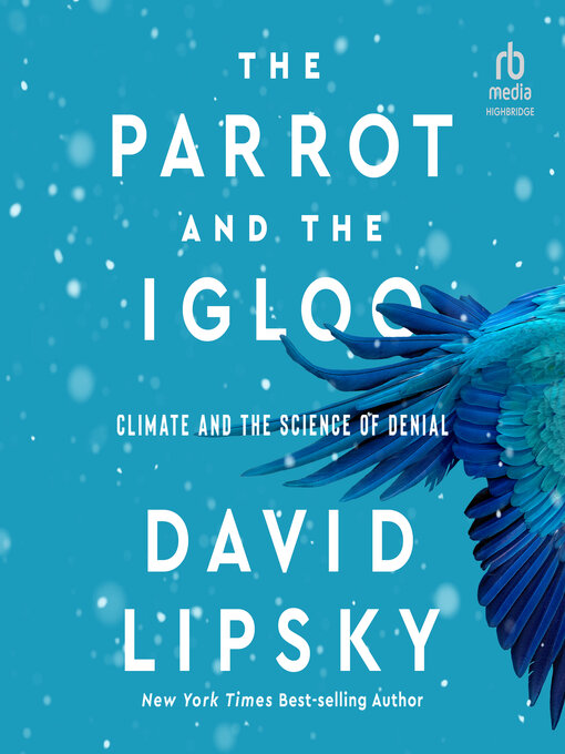 Title details for The Parrot and the Igloo by David Lipsky - Available